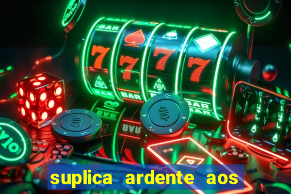 suplica ardente aos santos anjos