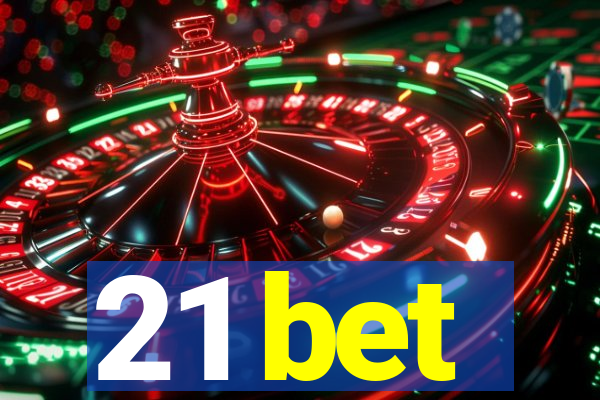 21 bet