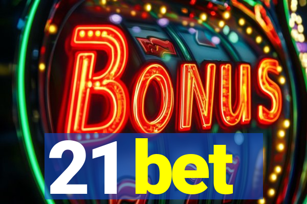 21 bet