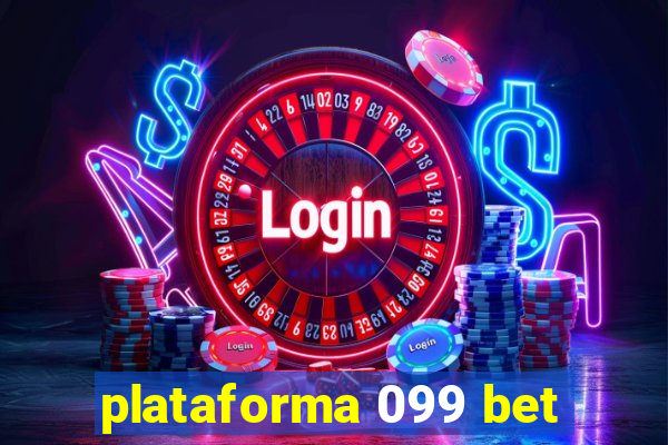 plataforma 099 bet