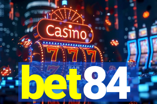 bet84