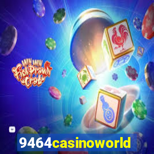 9464casinoworld