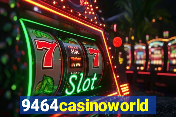 9464casinoworld