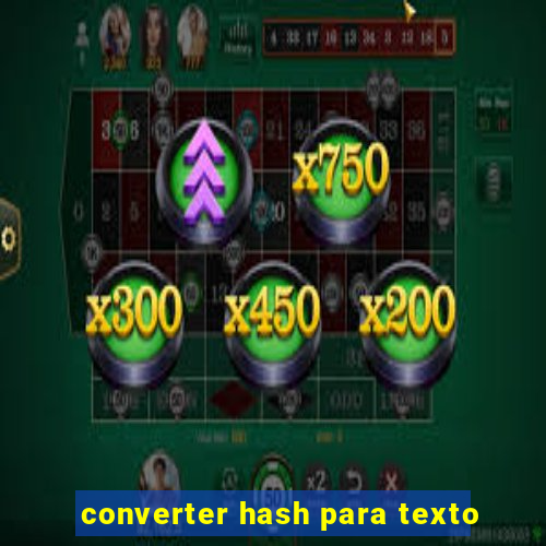 converter hash para texto