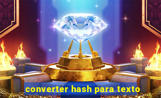 converter hash para texto