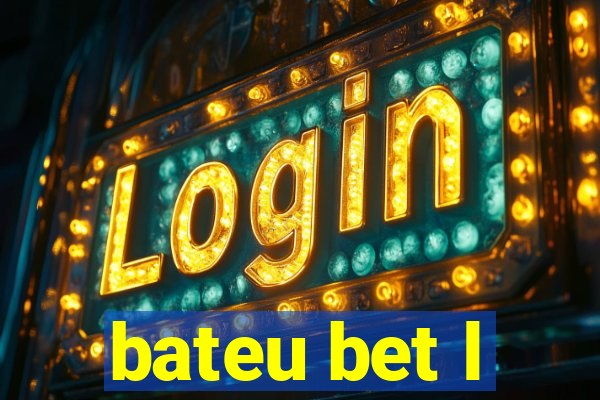 bateu bet l