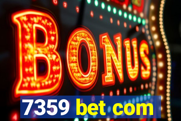 7359 bet com