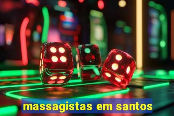 massagistas em santos