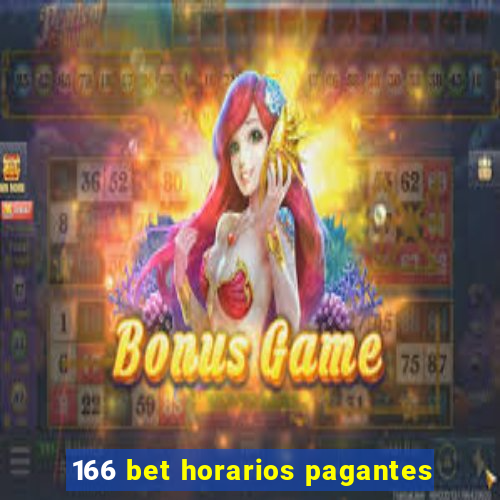 166 bet horarios pagantes