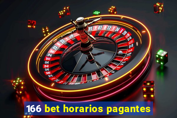 166 bet horarios pagantes