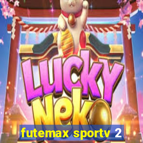 futemax sportv 2