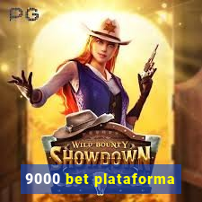 9000 bet plataforma