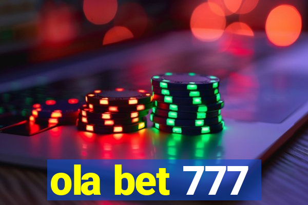 ola bet 777