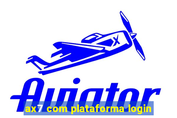 ax7 com plataforma login