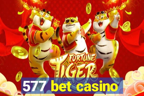 577 bet casino