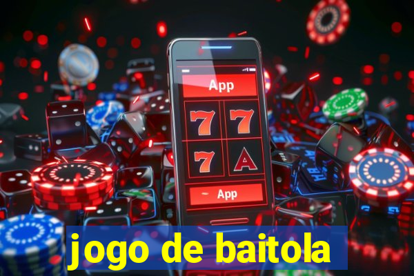 jogo de baitola