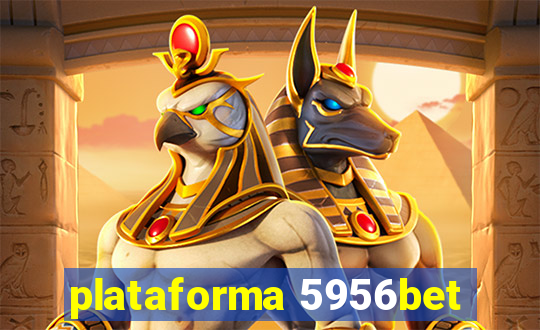 plataforma 5956bet