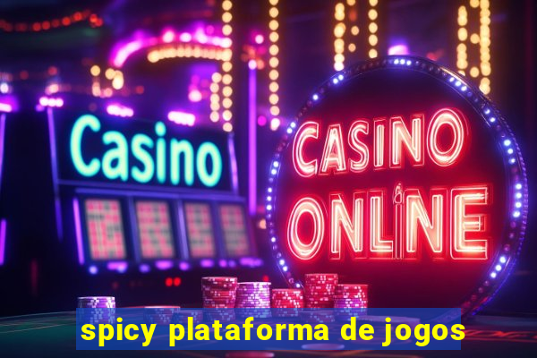 spicy plataforma de jogos