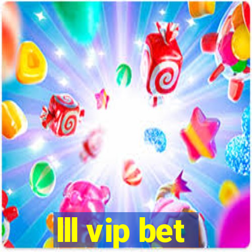 lll vip bet