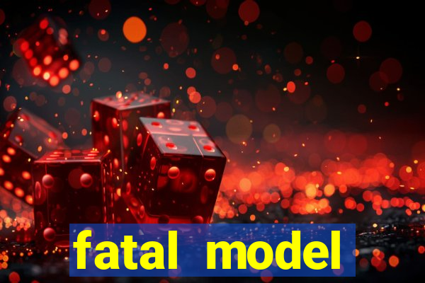 fatal model guanambi bahia