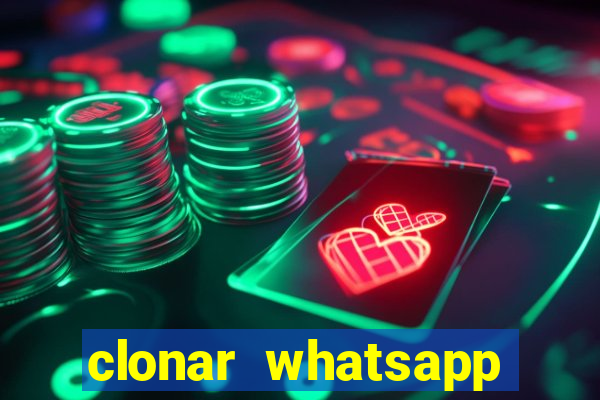 clonar whatsapp pelo email