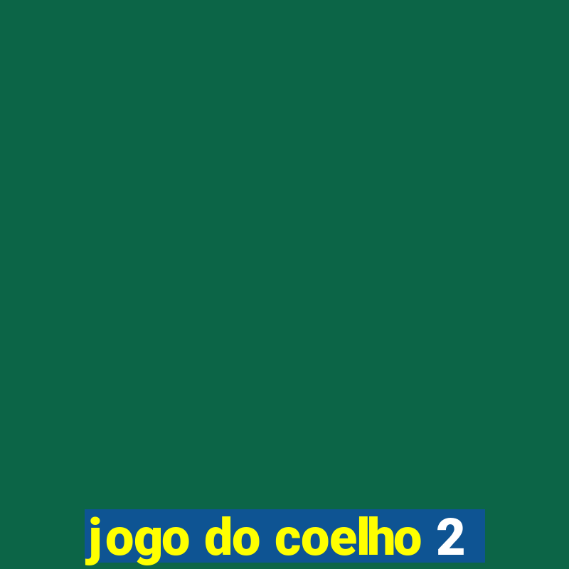 jogo do coelho 2