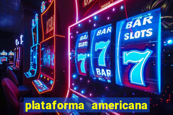 plataforma americana de jogos