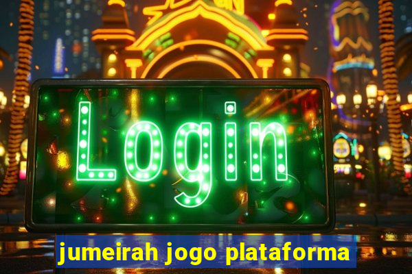 jumeirah jogo plataforma