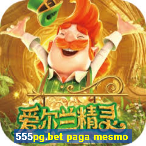 555pg.bet paga mesmo