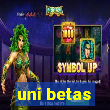 uni betas