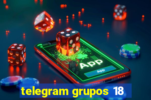 telegram grupos 18