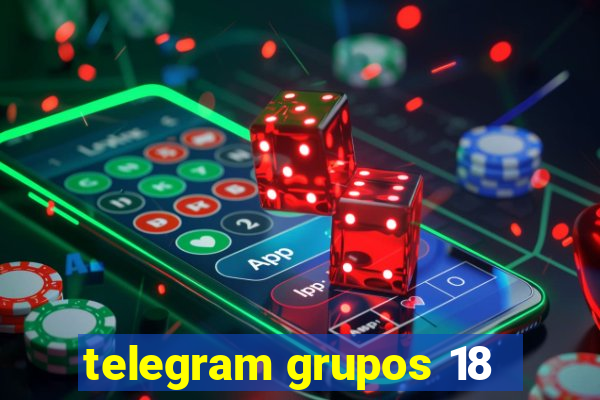 telegram grupos 18