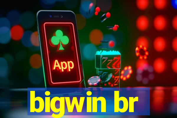 bigwin br