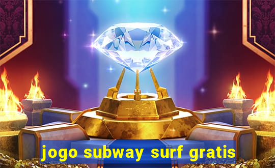 jogo subway surf gratis