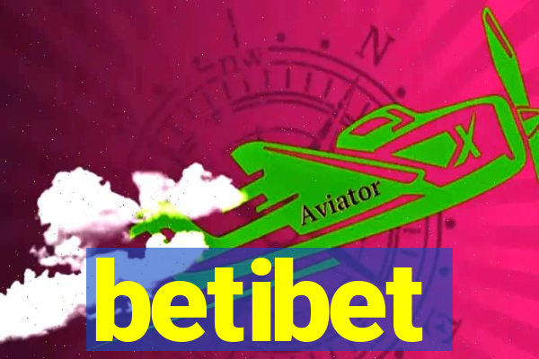 betibet