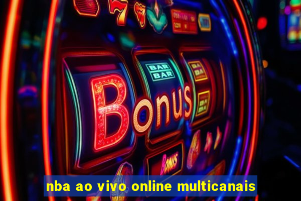 nba ao vivo online multicanais