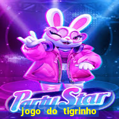 jogo do tigrinho plataforma chinesa