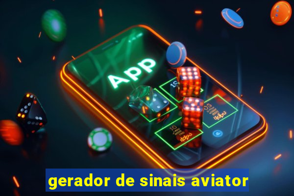 gerador de sinais aviator