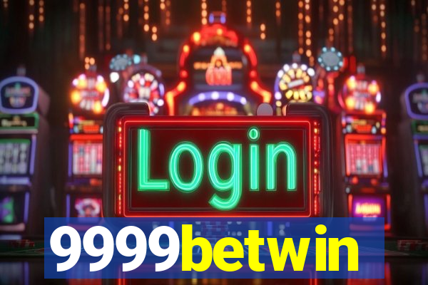 9999betwin