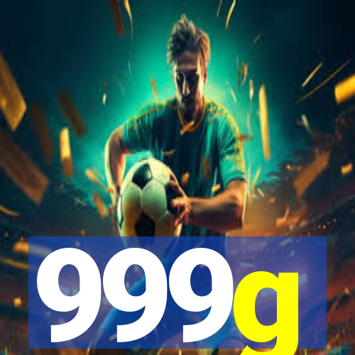 999g