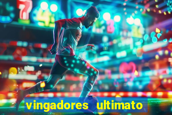 vingadores ultimato google drive