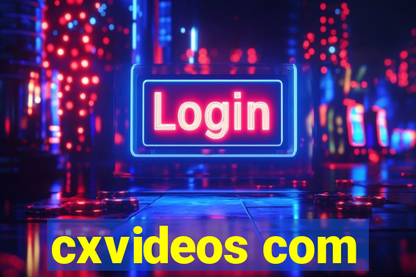 cxvideos com