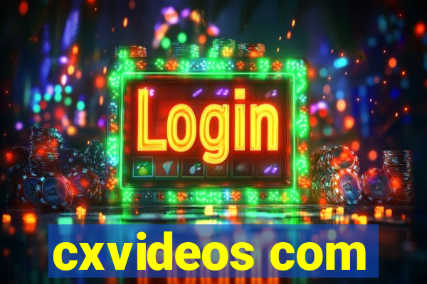 cxvideos com