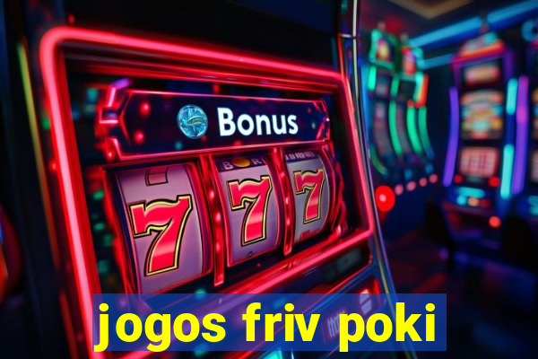 jogos friv poki