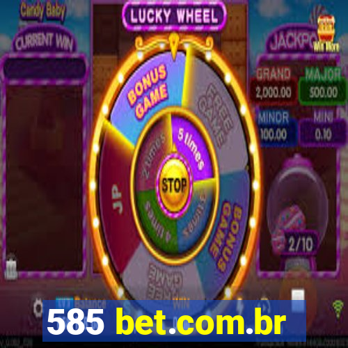 585 bet.com.br