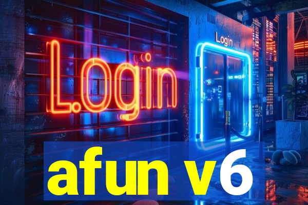 afun v6