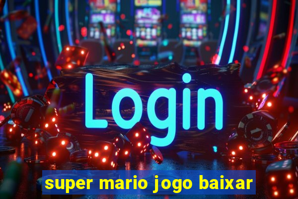 super mario jogo baixar