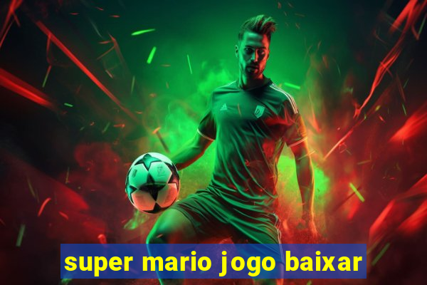 super mario jogo baixar