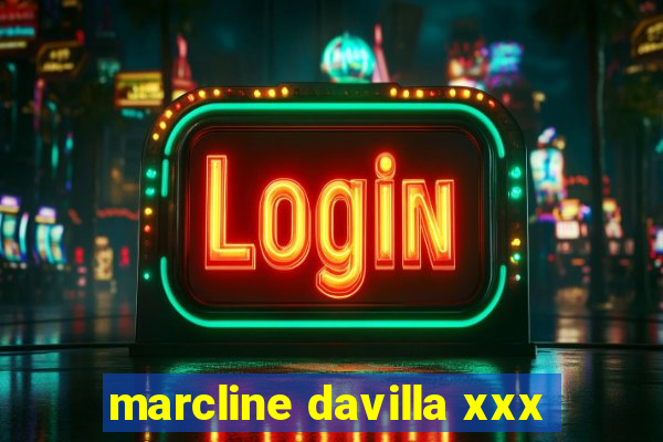 marcline davilla xxx