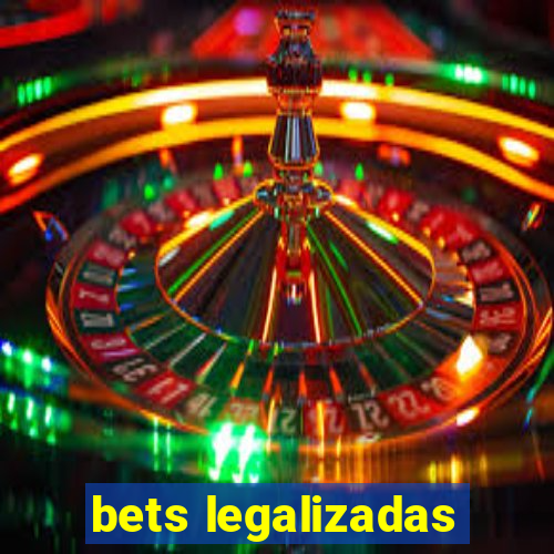 bets legalizadas